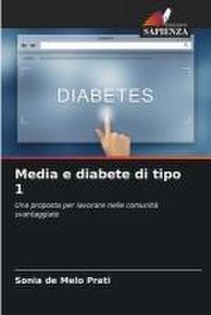 Media e diabete di tipo 1 de Sonia de Melo Prati