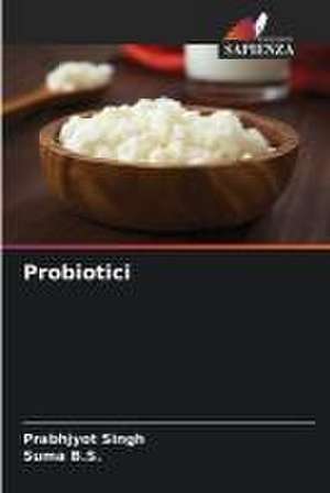 Probiotici de Prabhjyot Singh