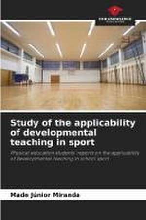 Study of the applicability of developmental teaching in sport de Made Júnior Miranda