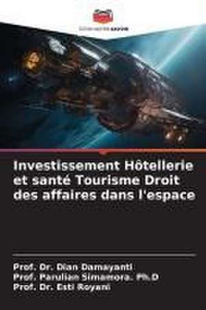 Investissement Hôtellerie et santé Tourisme Droit des affaires dans l'espace de Dian Damayanti