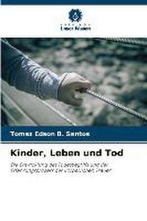 Kinder, Leben und Tod de Tomaz Edson B. Santos