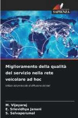 Miglioramento della qualità del servizio nella rete veicolare ad hoc de M. Vijayaraj