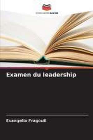 Examen du leadership de Evangelia Fragouli