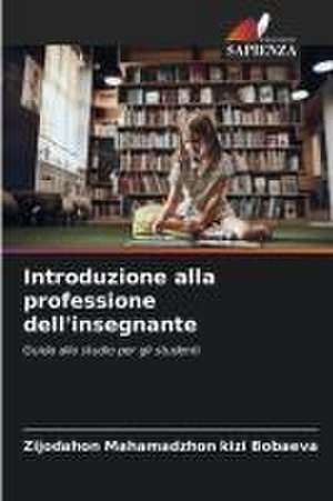 Introduzione alla professione dell'insegnante de Zijodahon Mahamadzhon Kizi Bobaeva