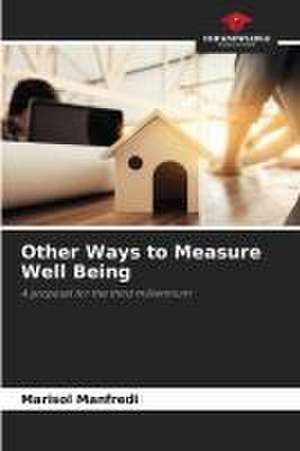 Other Ways to Measure Well Being de Marisol Manfredi