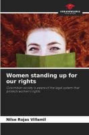 Women standing up for our rights de Nilse Rojas Villamil