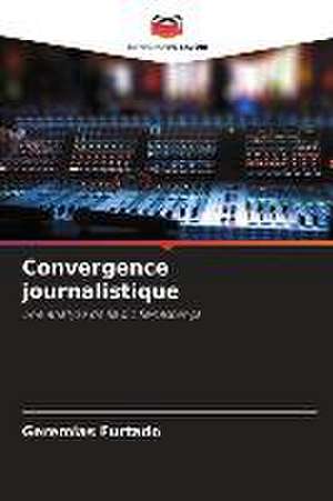 Convergence journalistique de Geremias Furtado