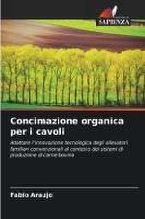 Concimazione organica per i cavoli de Fabio Araujo