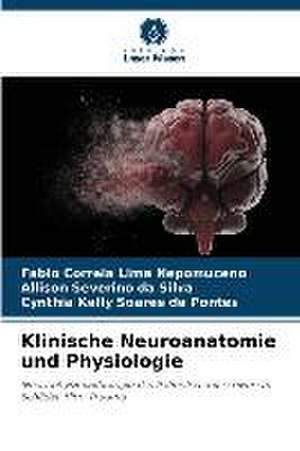 Klinische Neuroanatomie und Physiologie de Fabio Correia Lima Nepomuceno