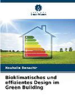 Bioklimatisches und effizientes Design im Green Building de Nouhaila Benachir