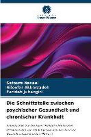 Die Schnittstelle zwischen psychischer Gesundheit und chronischer Krankheit de Safoura Navaei