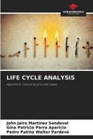 LIFE CYCLE ANALYSIS de John Jairo Martínez Sandoval