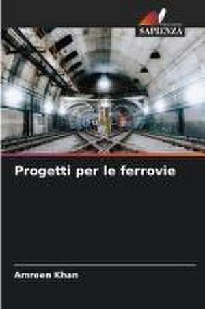 Progetti per le ferrovie de Amreen Khan