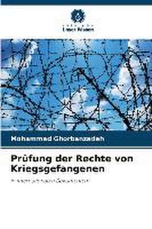 Prüfung der Rechte von Kriegsgefangenen de Mohammad Ghorbanzadeh