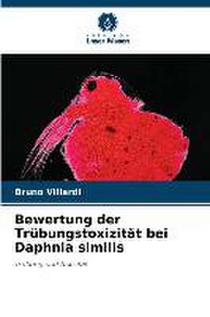 Bewertung der Trübungstoxizität bei Daphnia similis de Bruno Villardi