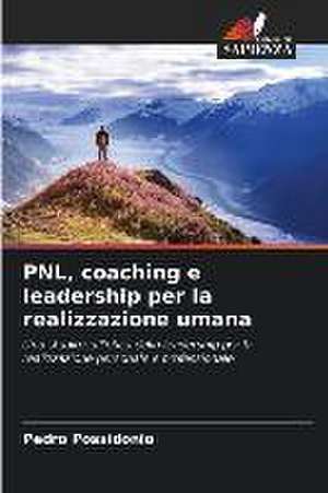 PNL, coaching e leadership per la realizzazione umana de Pedro Possidonio