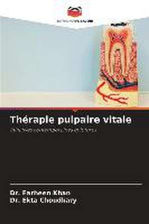 Thérapie pulpaire vitale de Farheen Khan