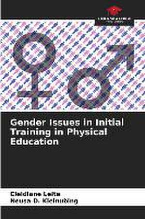 Gender Issues in Initial Training in Physical Education de Cleidiane Leite