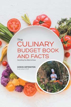 The Culinary Budget Book and Facts de Gideon Hirtenstein