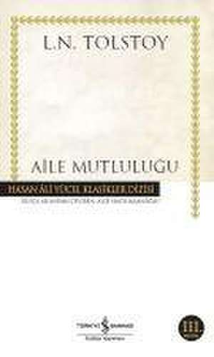 Aile Mutlulugu de Lev Nikolayevic Tolstoy