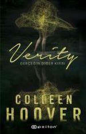 Verity - Gercegin Diger Kiyisi de Colleen Hoover