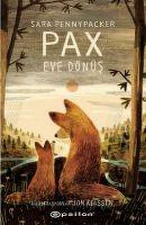 Pax - Eve Dönüs de Sara Pennypacker