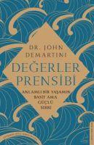 Degerler Prensibi de John Demartini