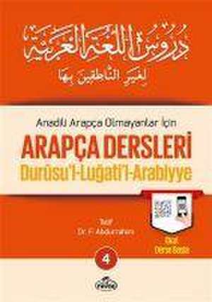 Anadili Arapca Olmayanlar Icin Arapca Dersleri 4 de F. Abdurrahim