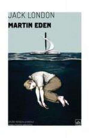 Martin Eden de Jack London