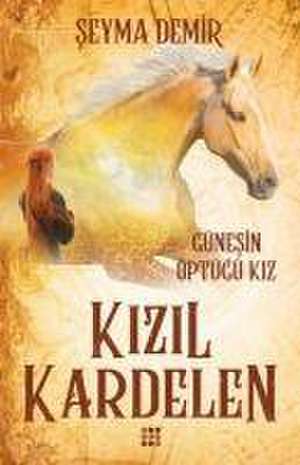 Kizil Kardelen 1 - Günesin Öptügü Kiz de Seyma Demir