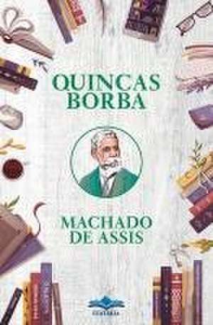 Quincas Borba de Machado De Assis