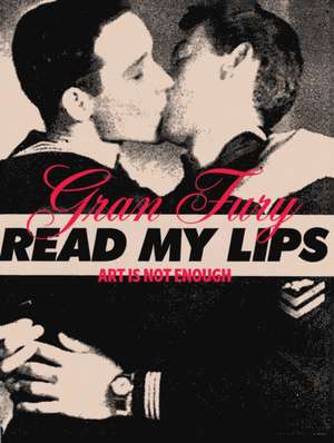 Gran Fury: Art Is Not Enough de Adriano Pedrosa