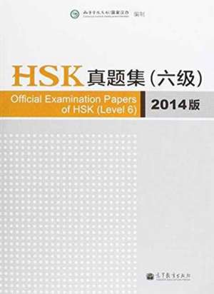 Official Examination Papers of HSK - Level 6 2014 Edition de Xu Lin