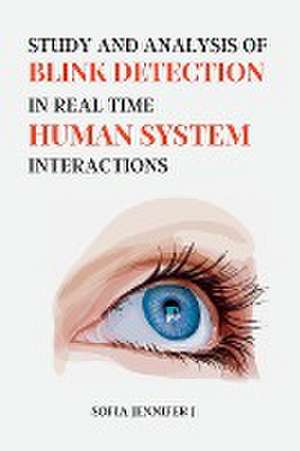 Study and Analysis of Blink Detection in Real Time Human System Interactions-eye de Sofia Jennifer J.