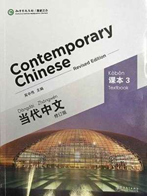 Contemporary Chinese vol.3 - Textbook de Wu Zhongwei