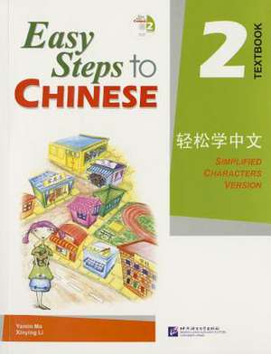 Easy Steps to Chinese 2 de Li Xinying