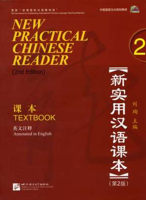 Liu, X: New Practical Chinese Reader 2, Textbook (2. Edition de Liu Xun