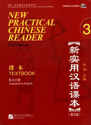 Liu, X: New Practical Chinese Reader 3, Textbook (2. Edition de Liu Xun