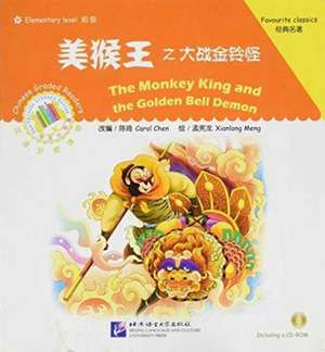 Chen, C: The Monkey King and the Golden Bell Demon