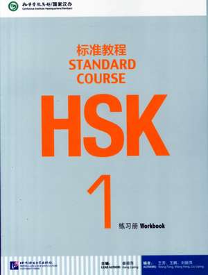 HSK Standard Course 1 - Workbook de Jiang Liping