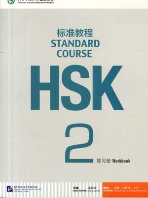 HSK Standard Course 2 - Workbook de Jiang Liping