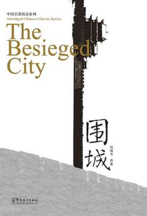 The Besieged City de Qian Zhongshu