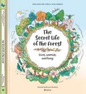 The Secret Life of the Forest: Trees, Animals, and Fungi de Jana Sedlackova