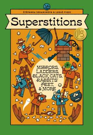 Superstitions de Stepanka Sekaninová