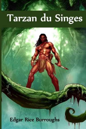 Tarzan du Singes de Edgar Rice Burroughs