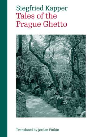 Tales of the Prague Ghetto de Siegfried Kapper