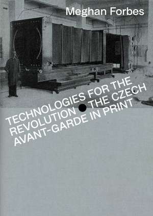 Technologies for the Revolution de Meghan Forbes