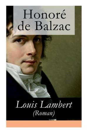 Louis Lambert (Roman) de Honoré de Balzac