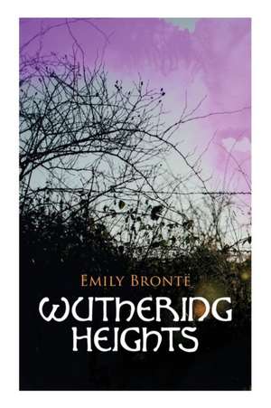 Wuthering Heights de Emily Bronte