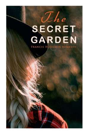 The Secret Garden de Francis Hodgson Burnett